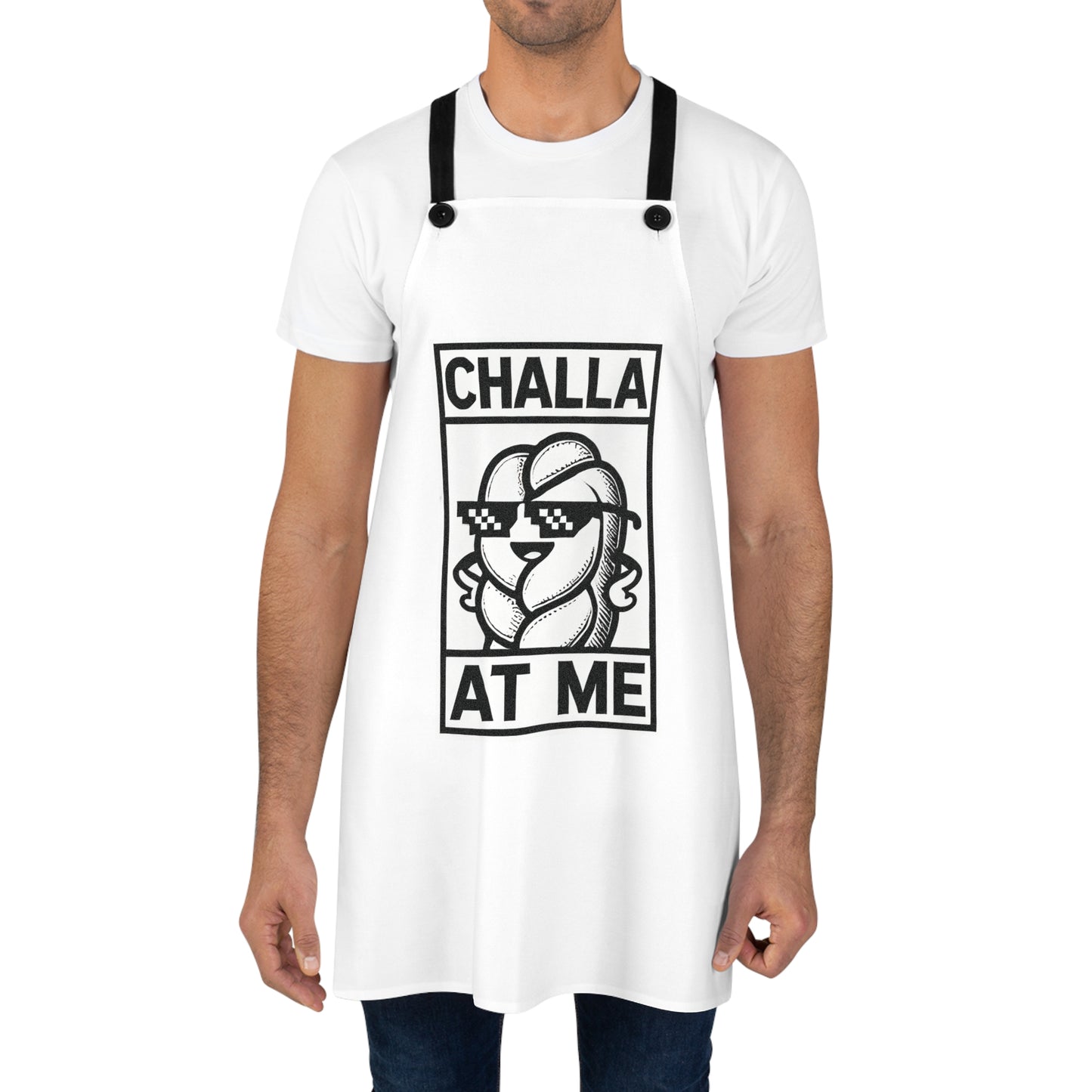 Funny Cooking Apron - Challa at Me- Perfect for Bakers, Chefs, Home Cooks, Jewish Holidays, Gifts for Moms