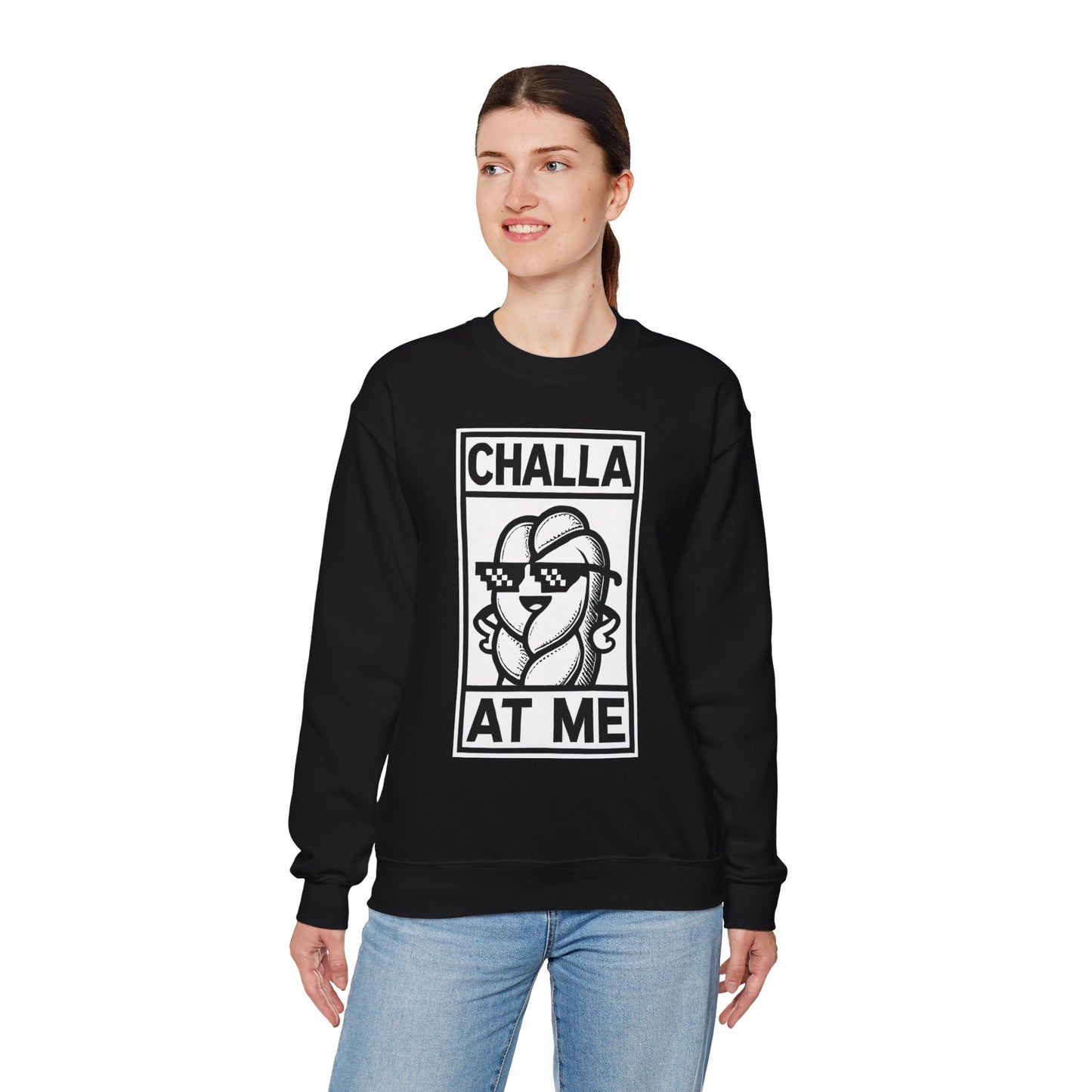 Challa at Me - Adult Unisex Sweatshirt, Funny Gift for Food Lovers, Cozy Crewneck for Everyday Wear, Perfect for Holidays & Casual Events