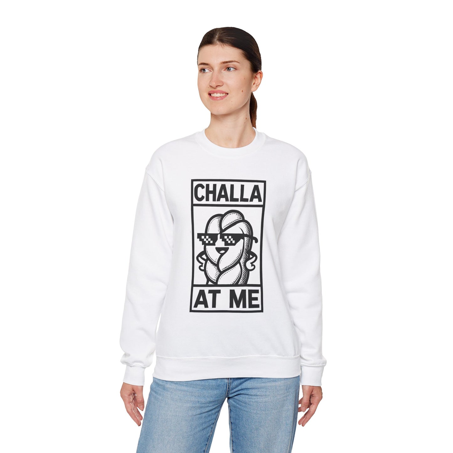 Challa at Me - Adult Unisex Sweatshirt, Funny Gift for Food Lovers, Cozy Crewneck for Everyday Wear, Perfect for Holidays & Casual Events