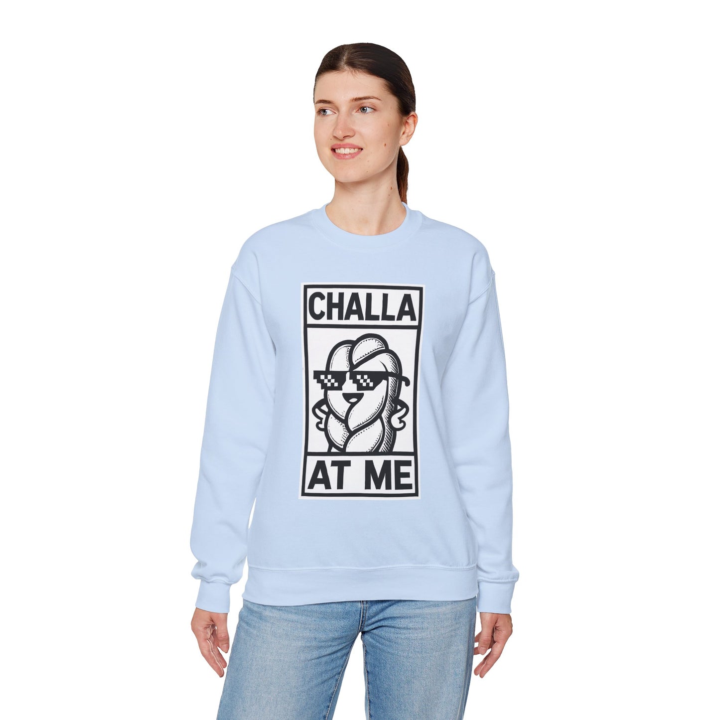 Challa at Me - Adult Unisex Sweatshirt, Funny Gift for Food Lovers, Cozy Crewneck for Everyday Wear, Perfect for Holidays & Casual Events